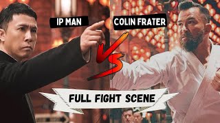 Ip Man vs karate master Donnie Yen vs Chris Collins Ip Man 4 The Finale [upl. by Betta]