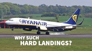 Ryanair Why Such HARD LANDINGS [upl. by Aklam]