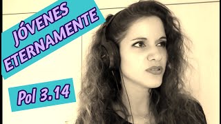 Jóvenes eternamente  Pol 314 Cover ⭐Noelia Álvarez⭐ [upl. by Nollahs140]