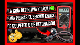 🔥 Como PROBAR El SENSOR De GOLPETEO Con Multímetro Fácil y RÁPIDO ✅KNOCK SENSOR KS [upl. by Orban]