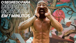 O SEGREDO PARA DERRETER GORDURA EM 7 MINUTOS  XTREME 21 [upl. by Ellerrad]