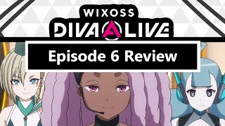 Wixoss DivaALive  Episode 6 Review [upl. by Roath259]