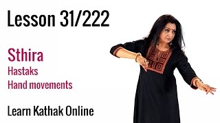 Sthira Explanation and the importance of Sthira Hastak or Hand gesture in Kathak  Lesson 31222 [upl. by Yraeg]