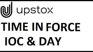 What is IOC amp DAY in TIF How to execute COMargin in upstoxCan we use Delivery Trade as Intraday [upl. by Martella]