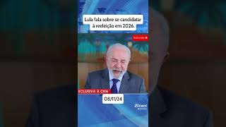 Lula falou sobre a candidatura para presidente em 2026 shorts [upl. by Winters682]