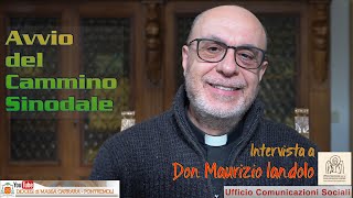 Avvio del cammino sinodale intervista a don Maurizio Iandolo [upl. by Alahsal]