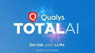 Introducing Qualys TotalAI [upl. by Enelec]