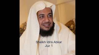 Sheikh Idris Abkar  Juz 1 [upl. by Moncear]