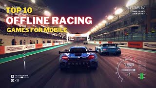 Top 10 Best Offline Racing Games for Android amp iOS 2022 [upl. by Yssim]