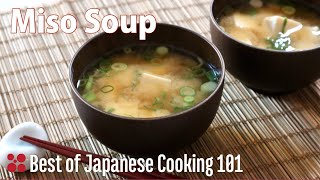 Miso Soup Recipe  Best of Japanese Cooking 101 [upl. by Bogusz638]