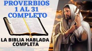 PROVERBIOS LA BIBLIA HABLADA EN ESPAÑOL COMPLETA [upl. by Jorgan]