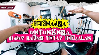 BERNADYA  Untungnya Hidup Harus Tetap Berjalan Pov Drum Cover By Sunguiks boedakkorporat [upl. by Alahsal]