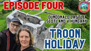 TROON HOLIDAY  DAY FOUR  DUNDONALD CASTLE  SCOTLAND V HUNGARY [upl. by Caren]