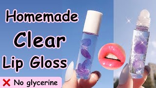 How to make clear lip gloss without glycerine 😱 DIY clear lip gloss that actually works [upl. by Newol]