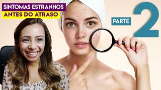 COMO SABER QUE ESTA GRÁVIDA ANTES DO ATRASO PARTE 2  Boa Gravidez [upl. by Henrietta]