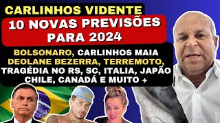 CARLINHOS VIDENTE FAZ 10 NOVAS PREVISÕES PARA O BRASIL MUNDO E FAMOSOS PARA 2024 🙏🇧🇷 [upl. by Mafalda705]