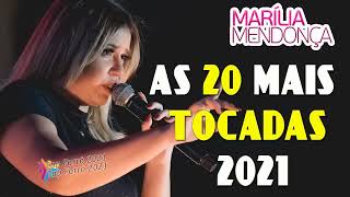 MARÍLIA MENDONÇA  AS MAIS TOCADAS 2021  AS MELHORES MÚSICAS DA MARÍLIA MENDONÇA [upl. by Gutow]