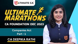 CA Foundation MARATHON  LAW  Companies Act  Part  1  CA Deepika Rathi [upl. by Aicittel]