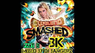 Clubland Smashed 2023  3K Megamix Part Two Two Hour Set 💚 [upl. by Ahsas]