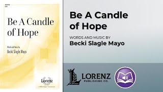 Be A Candle of Hope  Becki Slagle Mayo [upl. by Llenaej]