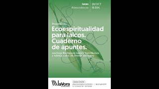 Ecoespiritualidad para laicos Cuaderno de apuntes Jorge Riechmann Yayo Herrero y Adelina Calvo [upl. by Clarey]