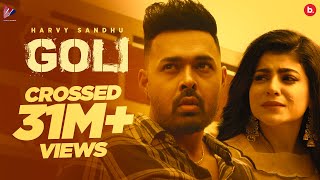 GOLI Official Video  Harvy Sandhu  Mahi Sharma [upl. by Ikkir]