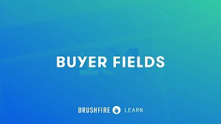 Brushfire 101  Buyer Fields [upl. by Nnaul]