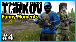 Escape From Tarkov  Funny Moments 4 [upl. by Mervin]