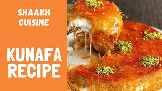 Kunafa Recipe  Kunefe turkish Recipe  Shaakh cuisine [upl. by Htebaile614]