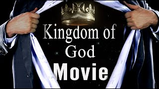 KINGDOM Citizens Are Rising The Kingdom of God Movie [upl. by Englis299]