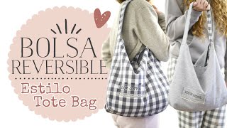 Bolsa Reversible Fácil y Sencilla de Realizar  Estilo Tote Bag [upl. by Enttirb192]