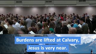 Burdens Are Lifted At Calvary  wlyrics  Congregational Singing [upl. by Aetnahc788]