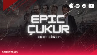 Epic Çukur  Jenerik Müziği Remix [upl. by Kort459]