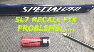 Specialized SL7 Recall Fix Problems [upl. by Piselli]