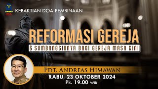 Reformasi Gereja amp Sumbangsihnya Bagi Gereja Masa Kini [upl. by Raymonds]