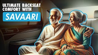 Savaari Car Rentals  The Ultimate Backseat Comfort for your Roadtrip [upl. by Wearing]