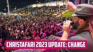 Christafari 2023 Update CHANGE [upl. by Pickering]