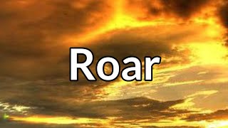 Katy Perry  Roar Lyrics [upl. by Anastos]