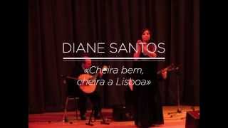 Diane Santos  Cheira bem cheira a Lisboa [upl. by Cullan]