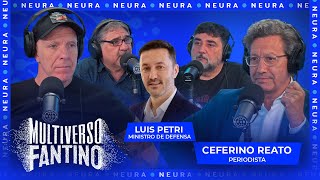 Luis Petri sobre el comunicado de cancillería y charla con Ceferino Reato  Multiverso Fantino 2410 [upl. by Neidhardt]