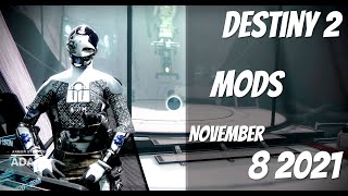 Destiny 2 Ada1 Mods November 8 2021 [upl. by Yxel]