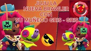 Juju y su m bodu gris gris la nueva brawler de brawlstars [upl. by Godard]