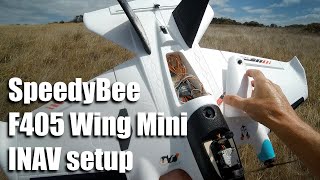 SB F405 Wing Mini INAV 70 Setup Penguin [upl. by Nickolas58]