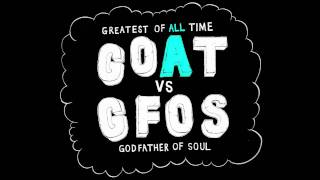 No Mas Presents GFOS vs GOAT by James Blagden [upl. by Ghassan]