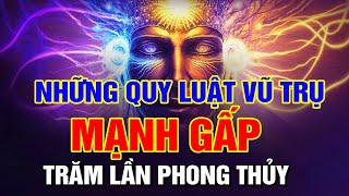 22 QUY LUẬT VŨ TRỤ TOÀN NĂNG  CHI PHỐI VẠN VẬT  MẠNH GẤP 1000 LẦN PHONG THỦY [upl. by Rebm]