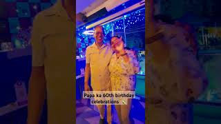 Papa ka 60va birthday nahn dekha hoga trending entertainment love minivlog viralvideo video [upl. by Dnartreb]