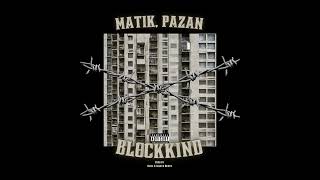 MATIK amp PAZAN  BLOCKKIND prod by BlueAtlantaBeats [upl. by Lady]