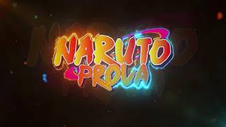 NARUTO PROVA  TRAILER 2024 EM BREVE  ‹ Nicks Huge › [upl. by Dnalkrik]