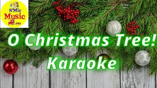 O Christmas Tree Karaoke  SMic Music [upl. by Aztirak731]