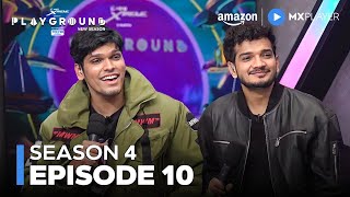 Playground Season 4 Full Episode 10  Munawar Faruqui Mythpat Elvish Yadav  Amazon MX Player [upl. by Harrington260]